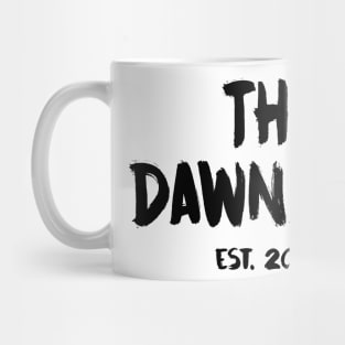 The Dawnasty - Est. 2008 - Black Mug